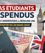 Suspension des visas étudiants pour les Camerounais au Royaume-Uni: